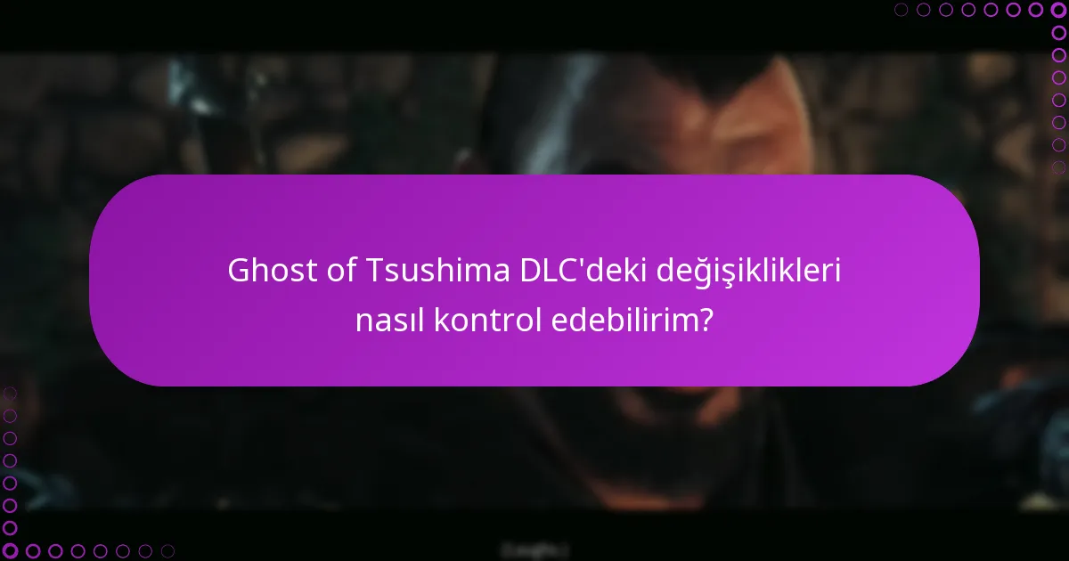 Ghost of Tsushima DLC’yi satın almak ve indirmek için adımlar nelerdir?