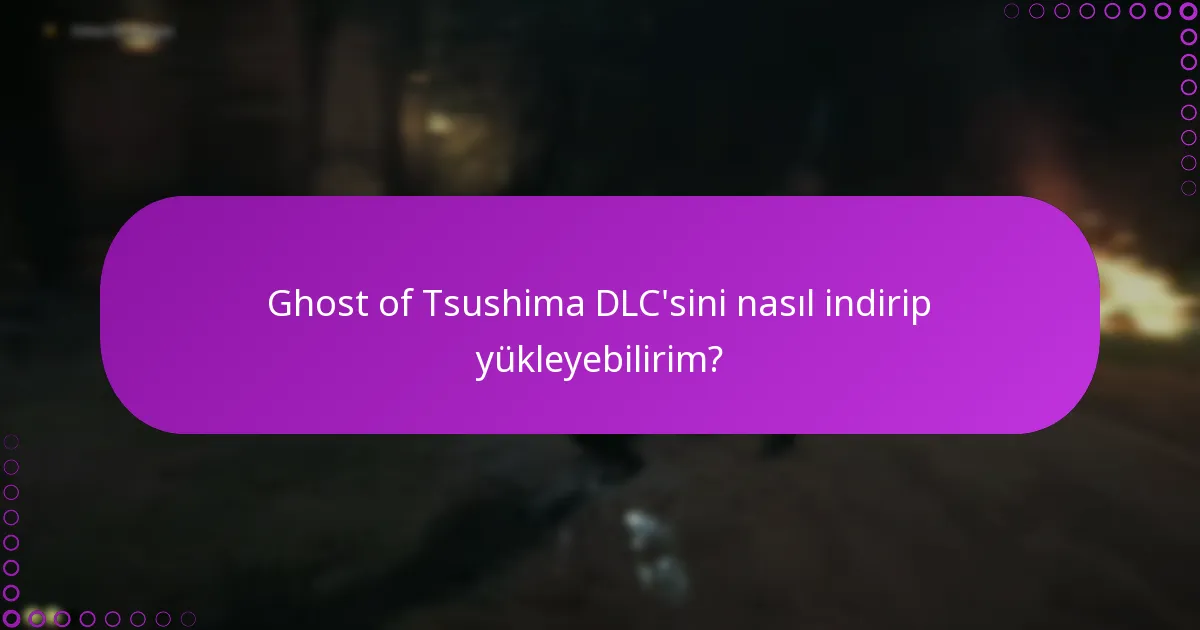 Ghost of Tsushima DLC’sinden ek içerik nasıl talep edilir?