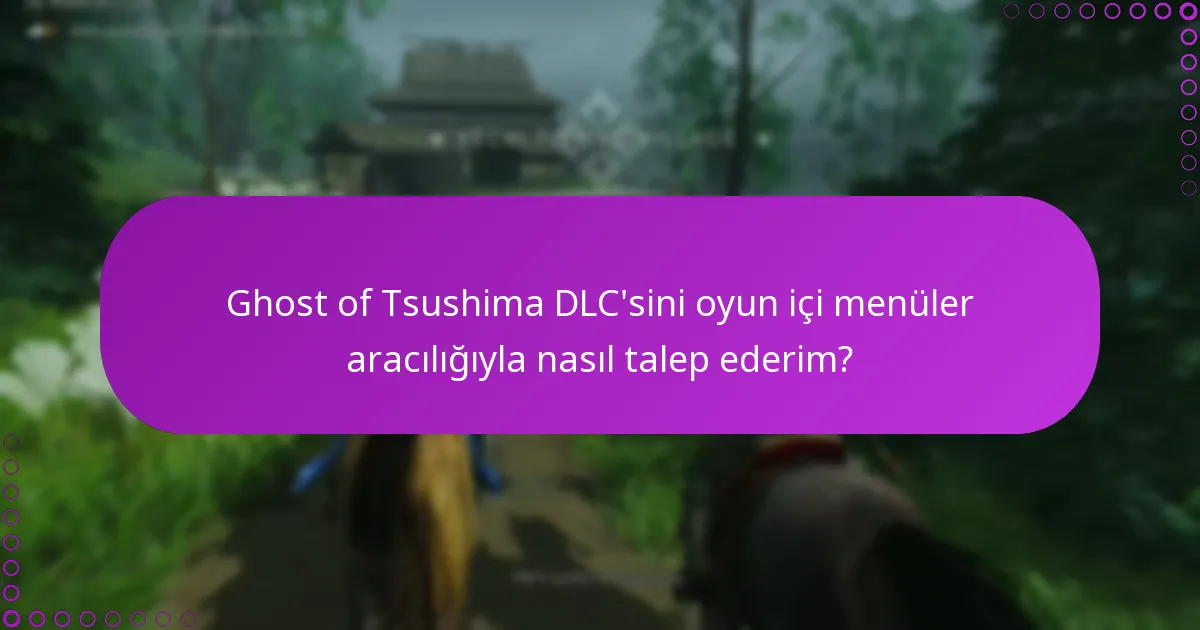 DLC sorunları için yaygın sorun giderme adımları nelerdir?