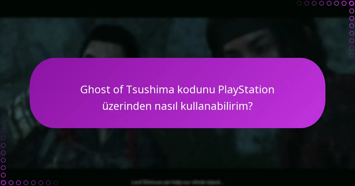 Ghost of Tsushima için haklarımı nasıl yönetebilirim?